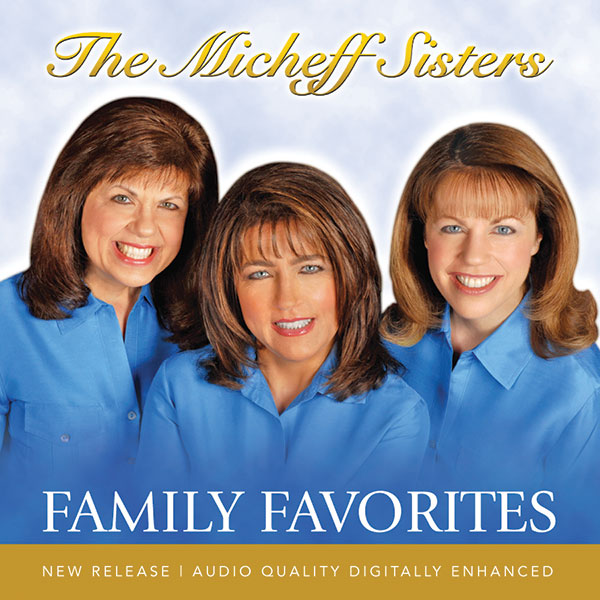 Family Favorites CD by the Micheff Sisters