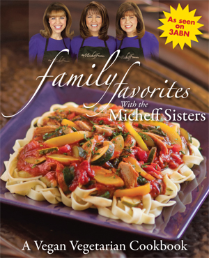 Family Favorites with the Micheff Sisters Cookbook
