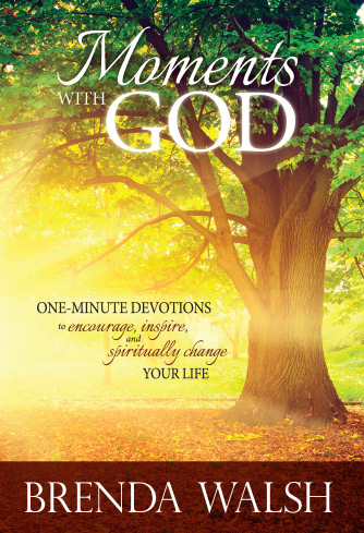 Moments with God - Daily Devotional by Brenda Walsh